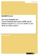 Die Auswirkungen der Unternehmensteuerreform 2008 auf die Finanzierungskosten der Unternehmen aus Sicht der Kapitalgeber