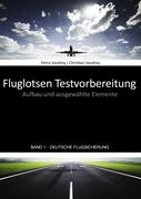 Fluglotsen Testvorbereitung, Band 1 Deutsche Flugsicherung