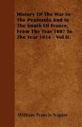 History of the War in the Peninsula and in the South of France, from the Year 1807 to the Year 1814 - Vol II