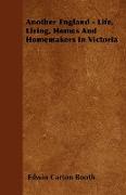 Another England - Life, Living, Homes and Homemakers in Victoria