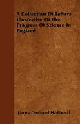 A Collection of Letters Illustrative of the Progress of Science in England