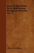 Lives of the Italian Poets with Twenty Medallion Portraits - Vol. II