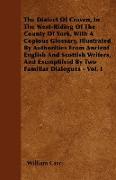 The Dialect Of Craven, In The West-Riding Of The County Of York, With A Copious Glossary, Illustrated By Authorities From Ancient English And Scottish