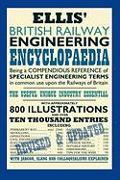 Ellis' British Railway Engineering Encyclopaedia (2nd Edition)