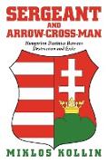 Sergeant and Arrow-Cross-Man