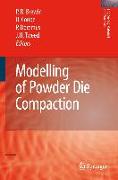 Modelling of Powder Die Compaction