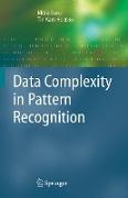 Data Complexity in Pattern Recognition