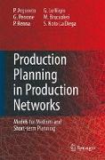 Production Planning in Production Networks