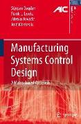 Manufacturing Systems Control Design