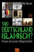Wird Deutschland islamisch?