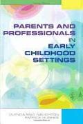 Parents and Professionals in Early Childhood Settings