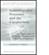 Intersubjective Processes and the Unconscious