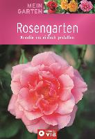 Mein Garten - Rosengarten