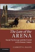 The Lure of the Arena