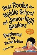 Best Books for Middle School and Junior High Readers, Grades 6-9: Supplement to the Second Edition