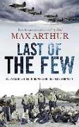 Last of the Few: The Battle of Britain in the Words of the Pilots Who Won It