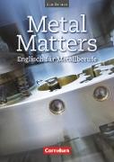 Metal Matters, Englisch für Metallberufe, Second Edition, B1, Schülerbuch