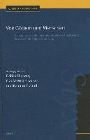 Von Göttern Und Menschen: Beiträge Zu Literatur Und Geschichte Des Alten Orients. Festschrift Für Brigitte Groneberg