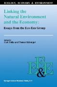 Linking the Natural Environment and the Economy: Essays from the Eco-Eco Group