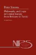 Philosophy and Logic in Central Europe from Bolzano to Tarski