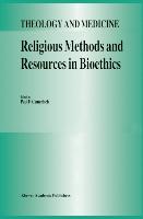 Religious Methods and Resources in Bioethics