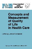 Concepts and Measurement of Quality of Life in Health Care