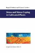 Stress and Stress Coping in Cultivated Plants