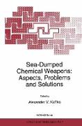 Sea-Dumped Chemical Weapons: Aspects, Problems and Solutions