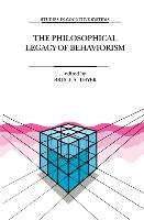 The Philosophical Legacy of Behaviorism