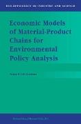 Economic Models of Material-Product Chains for Environmental Policy Analysis