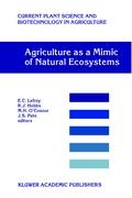 Agriculture as a Mimic of Natural Ecosystems