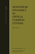 Nonlinear Dynamics in Optical Complex Systems