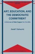 Art, Education, and the Democratic Commitment