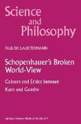 Schopenhauer¿s Broken World-View