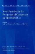 Novel Frontiers in the Production of Compounds for Biomedical Use