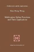 Multivariate Spline Functions and Their Applications