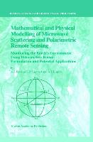 Mathematical and Physical Modelling of Microwave Scattering and Polarimetric Remote Sensing