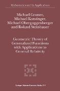 Geometric Theory of Generalized Functions with Applications to General Relativity