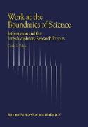 Work at the Boundaries of Science