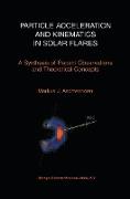 Particle Acceleration and Kinematics in Solar Flares