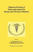 Molecular Farming of Plants and Animals for Human and Veterinary Medicine