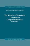 The Behavior of Structures Composed of Composite Materials