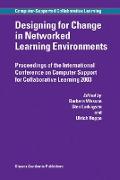 Designing for Change in Networked Learning Environments