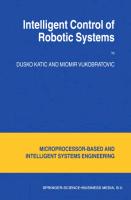 Intelligent Control of Robotic Systems