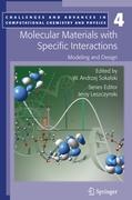 Molecular Materials with Specific Interactions - Modeling and Design