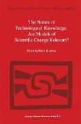The Nature of Technological Knowledge. Are Models of Scientific Change Relevant?