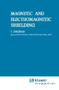 Magnetic and Electromagnetic Shielding