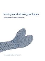 Ecology and Ethology of Fishes