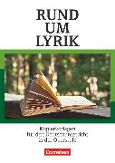 Rund um ..., Sekundarstufe II, Rund um Lyrik, Kopiervorlagen für den Deutschunterricht in der Oberstufe, Kopiervorlagen