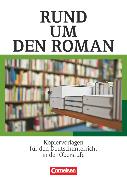 Rund um ..., Sekundarstufe II, Rund um den Roman, Kopiervorlagen für den Deutschunterricht in der Oberstufe, Kopiervorlagen